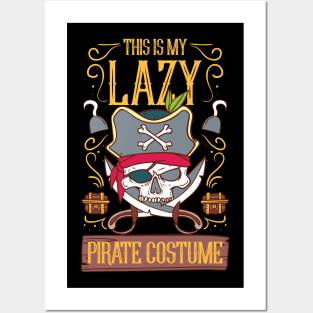 My lazy Pirate Costume T-Shirt Funny Halloween Posters and Art